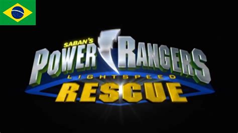 Power Rangers Lightspeed Rescue Intro Portugu S Do Brasil Brazilian