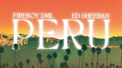 Fireboy DML Ed Sheeran Peru YouTube