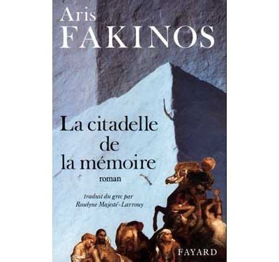 FAKINOS ARIS La citadelle de la mémoire librairie desmos