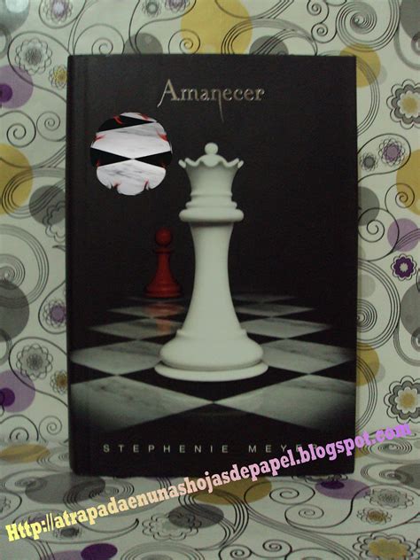 Atrapada En Unas Hojas De Papel Amanecer Stephenie Meyer