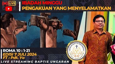 PENGAKUAN YANG MENYELAMATKAN Ibadah Minggu 7 Juli 2024 YouTube