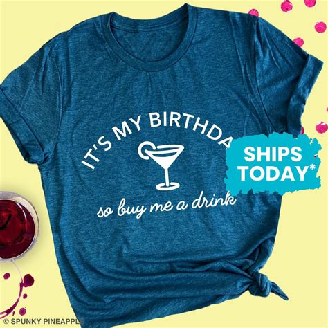 Its My Birthday Shirt Buy Me A Drink Shirt Adult Etsy