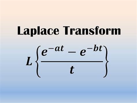 Laplace Transform Example Effect Of Division By T YouTube