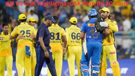 Mi Vs Csk Highlights धोनी के 20 रन रोहित के शतक पर भारी भारत खबरें