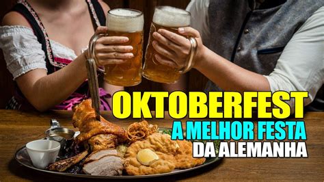 OKTOBERFEST A MAIOR FESTA DA ALEMANHA EM MUNIQUE YouTube