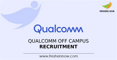 Qualcomm Off Campus Recruitment Drive For Freshers