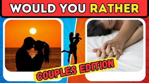 Would You Rather Couple Edition Youtube