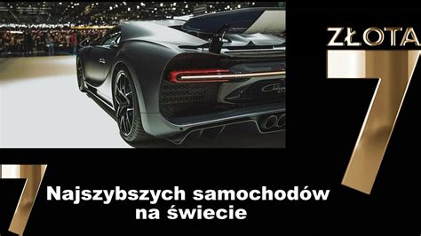 Najszybszych Samochod W W Na Wiecie Cda