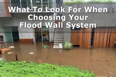 Choosing The Right Flood Wall System — Garrison Flood Control