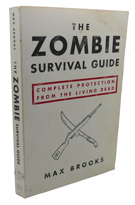 THE ZOMBIE SURVIVAL GUIDE : Complete Protection from the Living Dead by ...
