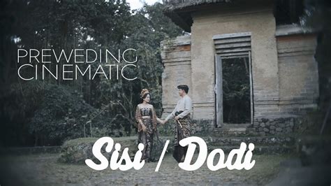 PREWEDDING CINEMATIC DODI SISI SONY A7II LENSA TTARTISAN 35MM