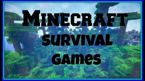 Minecraft Survival Games Youtube