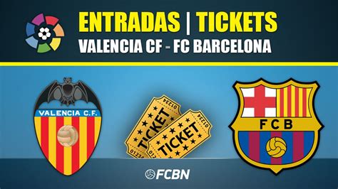 FC Barcelona Vs Valencia CF Tickets 2024 25 Games Schedule