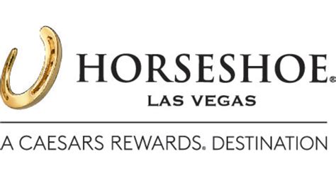 CAESARS ENTERTAINMENT'S HISTORIC HORSESHOE COMES TO THE LAS VEGAS STRIP