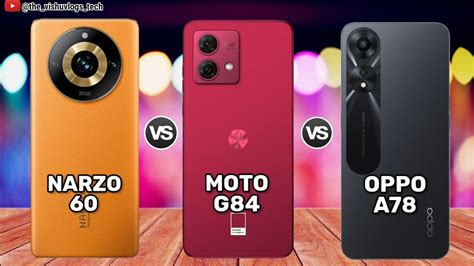 Moto G84 Vs Realme Narzo 60 Vs Oppo A78 5G ComparisonPrice Reviews