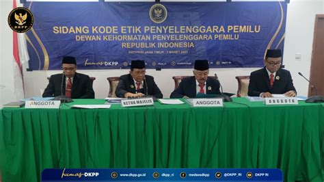 Dkpp Periksa Kpu Trenggalek Terkait Kebocoran Data Pribadi Calon Pps