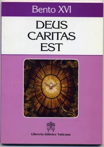 Deus Caritas Est Carta Enc Clica Sobre O Amor Crista Bento Xvi