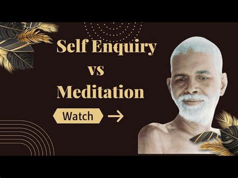 Difference Between Self Enquiry And Meditation Bhagavan Sri Ramana