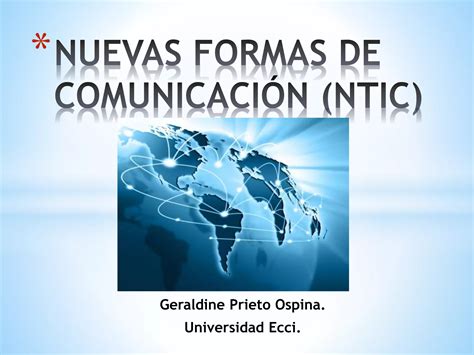 Nuevas Formas De Comunicación Ntic Ppt