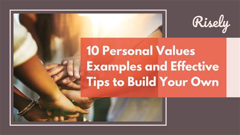 10 Personal Values Examples And Effective Tips To Build Your Own Risely