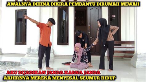 DIJADIKAN JANDA KARNA JANDA AWALNYA DIHINA DIKIRA PEMBANTU DIRUMAH