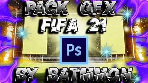 FIFA 21 GFX PACK POTOSHOP CC FOOTY RENDERS PACK OPENING BACK