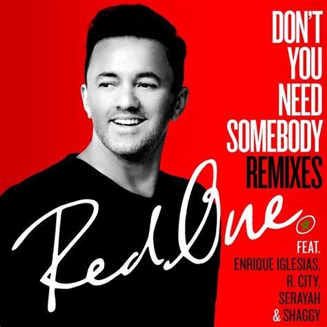 Don't You Need Somebody (feat. Enrique Iglesias, R.... (EP) by Red One