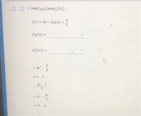 Solved 10 Find F G X Andg F X F X 2x 3 G X 2