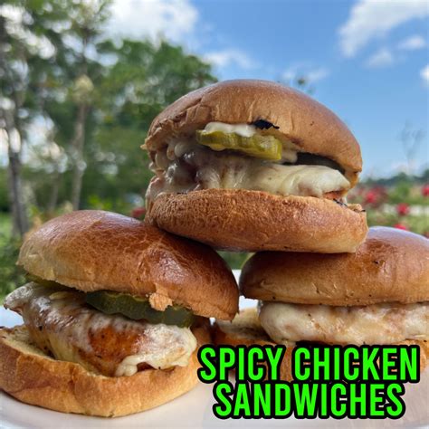 Recipes Spicy Chicken Sandwiches Recipe Grill Your Ass Off