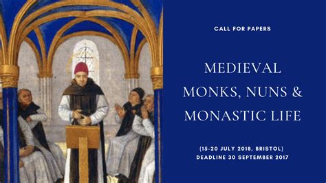 Cfp Medieval Monks Nuns And Monastic Life 15 20 July 2018 Bristol