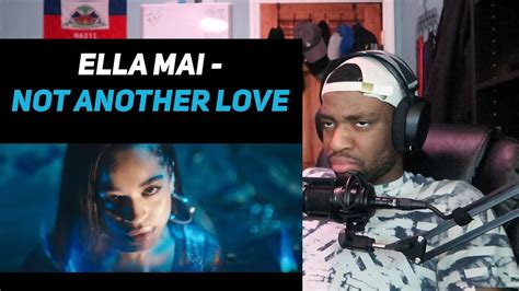 Ella Mai Not Another Love Song Official Music Video Reaction