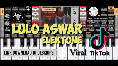 Set Lulo Aswar Elektone Org Viral Tiktok Link Di Deskripsi Youtube