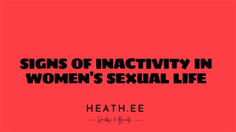 Signs That A Woman Has Not Been Sexually Active Heathe