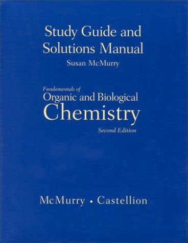 Study Guide And Solutions Manual For Fundamentals Of Organic And