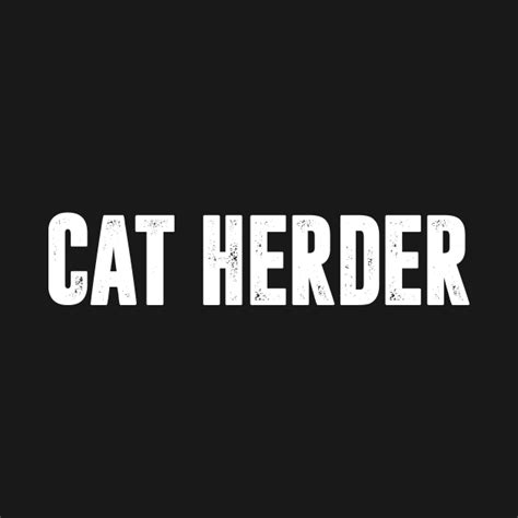 Cat Herder - Cat Herder - T-Shirt | TeePublic