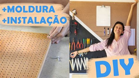 Como Instalar Pegboard Painel Perfurado Para Ferramentas Parte