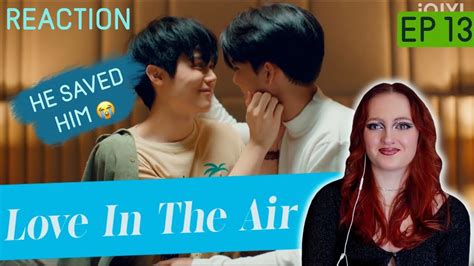 Ep13 Love In The Air Reaction Youtube