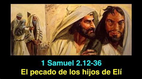 1 Samuel 2 12 36 El pecado de los hijos de Elí YouTube