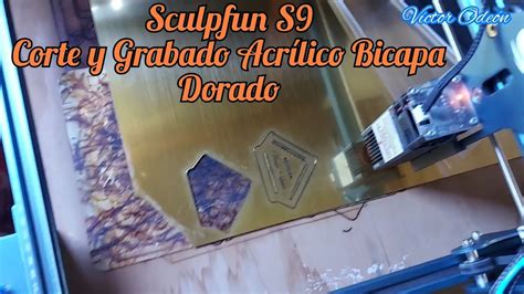 Sculpfun S9 Corte y Grabado Acrílico Bicapa Dorado Víctor Odeón