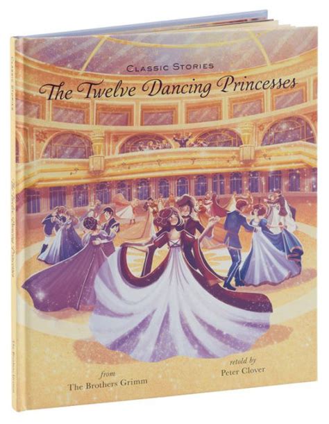 The Twelve Dancing Princesses by Brothers Grimm, Paperback | Barnes ...