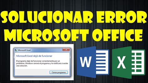 Como Solucionar Error Microsoft Word Excel Dej De