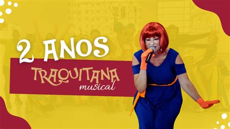 2 ANOS DE TRAQUITANA MUSICAL YouTube