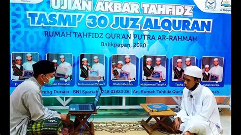 Ujian Akbar Tahfidz Tasmi 30 Juz Al Qur An Ananda Khalid Abdulah