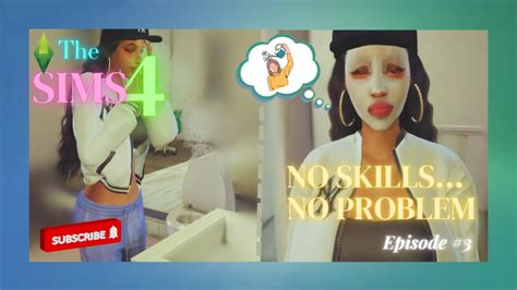 No Skills Is A Real Problem The Sims 4 EP 3 YouTube