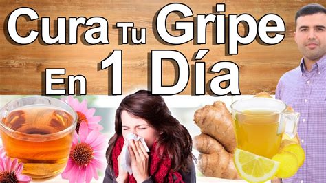 Cura Tu Gripe En 1 Solo Día Cómo Eliminar El Resfriado Naturalmente