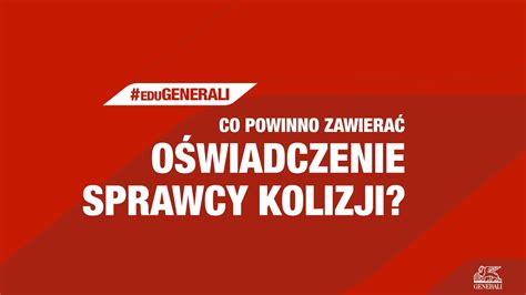 Co powinno zawierać oświadczenie sprawcy kolizji YouTube