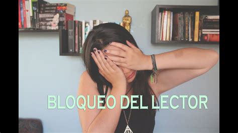 Tips Para Superar El Bloqueo Del Lector BOOKTUBE COLOMBIA YouTube