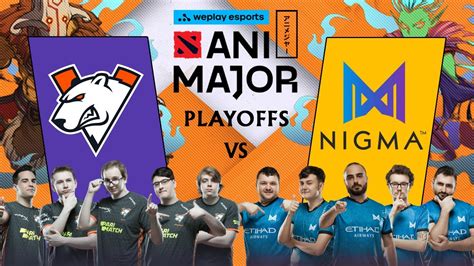 LIVE Dota 2 Indo Virtus Pro Vs Nigma Weplay Animajor Bo 3