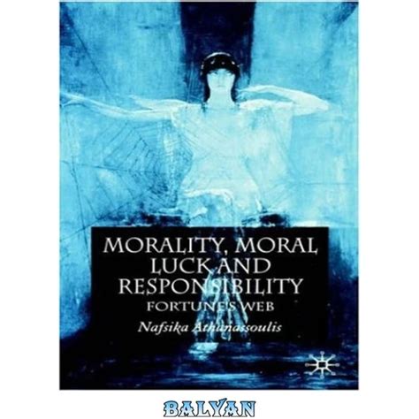 خرید و قیمت دانلود کتاب Morality Moral Luck And Responsibility