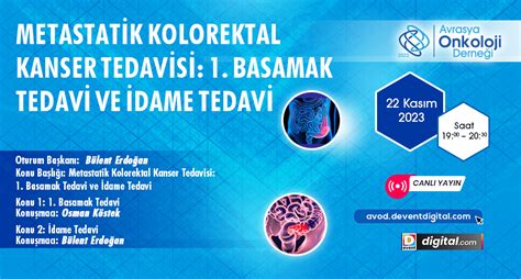 Metastatik Kolorektal Kanser Tedavisi 1 Basamak Tedavi ve İdame Tedavi